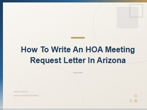 How to Write an Hoa Meeting Request Letter in Arizona