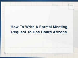 How to Request a Meeting with Your Arizona Hoa Board