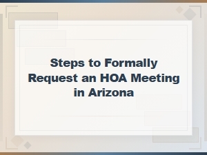 How to Formally Request an Hoa Meeting in Arizona