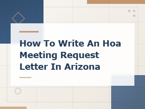 Writing an Hoa Meeting Request Letter in Arizona